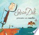 Salvador Dalí, píntame un sueño