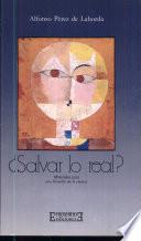 ¿Salvar lo real?