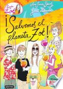 Salvemos El Planeta, Zoe!