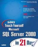 Sams Teach Yourself Microsoft SQL Server 2000 in 21 Days