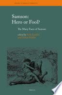 Samson: Hero or Fool?