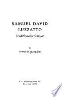 Samuel David Luzzatto, Traditionalist Scholar