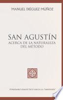 San Agust¡n: Acerca de la naturaleza del m‚todo
