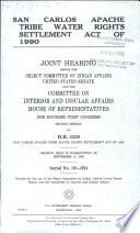 San Carlos Apache Tribe Water Rights Settlement Act of 1990