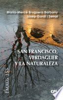 San Francisco, Verdaguer y la naturaleza