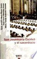 San Josemaría Escrivá y el sacerdocio