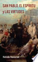 San Pablo, el Espíritu y las Virtudes