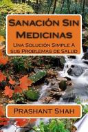 Sanación Sin Medicinas