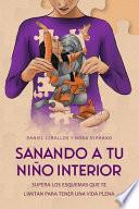 Sanando a tu niño interior