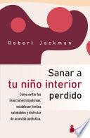 SANAR A TU NIÑO INTERIOR PERDIDO