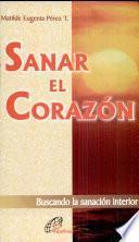 Sanar El Corazon