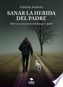 Sanar la herida del padre