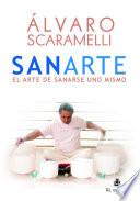 Sanarte. El arte de sanarse uno mismo