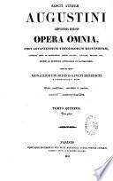 Sancti Aurelii Augustini,... Opera omnia post Lovaniensium theologorum recensionem, castigata... opera et studio monachorum Ordinis sancti Benedicti e Congregatione S. Mauri, editio novissima emendata et auctior, accurante Migne,...