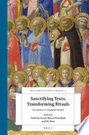 Sanctifying Texts, Transforming Rituals