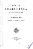 Sanctus Franciscus Borgia: J. Borgia testamentum. Appendices. Fratres ac sorores. Testamentum. Uxor. Filli et filiae. Alia documenta