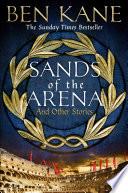 Sands of the Arena and Other Stories