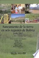 Saneamiento de la tierra en seis regiones de Bolivia 1996-2007