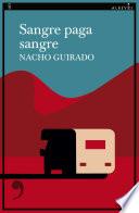 Sangre paga sangre