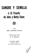 Sangre y semilla, ó, El triunfo de John y Betty Stam