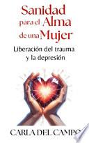 Sanidad para el alma de una mujer