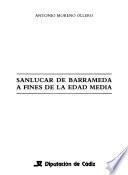 Sanlúcar de Barrameda a fines de la Edad Media