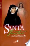 Santa Faustina y la Divina Misericordia 1a. ed. págs.