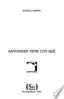Santander tiene con qué
