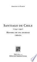 Santiago de Chile, 1541-1991