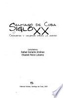 Santiago de Cuba siglo XX
