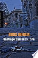 Santiago Quiñones, tira