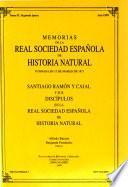 Santiago Ramón y Cajal y sus discípulos en la Real Sociedad Española de Historia Natural