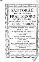 Santoral de el padre frai Isidoro de Jesus Maria ... de Recoletos Descalzos de N.P.S. Augustin de la ciudad de Manile en las Islas Philipinas