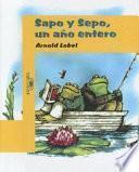 Sapo y sepo, un ano entero / Frog And Toad All Year