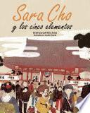 Sara Cho y los cinco elementos
