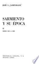 Sarmiento y su época: Desde 1811 a 1863