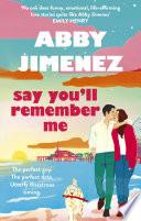 Say You'll Remember Me