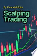 Scalping Trading - A Precise Guide for Beginners