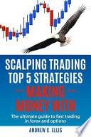Scalping Trading Top 5 Strategies