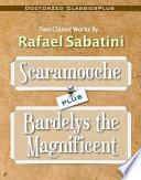 Scaramouche Plus Bardelys the Magnificent