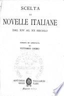 Scelta Di Novelle Italiane Dal XIV Al XX Secolo