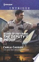 Scene of the Crime: The Deputy's Proof