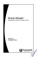 Scene-speare! : Shakespearean Scenes for Student Actors