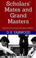 Scholars' Mates and Grand Masters
