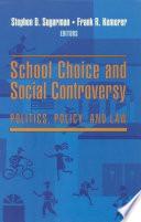 School Choice and Social Controversy