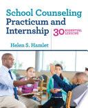 School Counseling Practicum and Internship