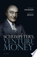 Schumpeter's Venture Money