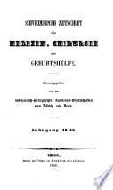 Schweizerische Zeitschrift für Medicin, Chirurgie und Geburtshülfe