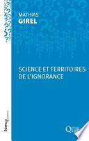 Science et territoires de l’ignorance