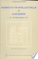 Science et vie intellectuelle à Alexandrie